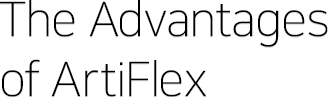 The Advantages of ArtiFlex