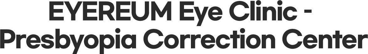 EYEREUM Eye Clinic – Presbyopia Correction Center